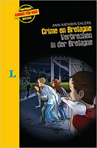 Langenscheidt Krimis fur Kids Crime en Bretagne - Verbrechen in der Bretagne Englisch-Deutsch
